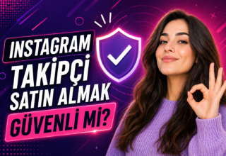 Instagram Takipçi Satın Almak Güvenli mi?