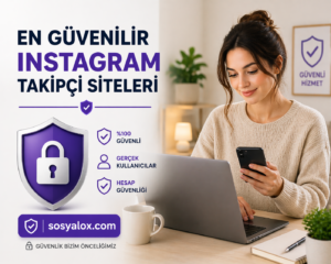 En Güvenilir Instagram Takipçi Siteleri – 2026 Güncel İnceleme